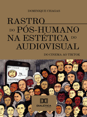 cover image of Rastro do Pós-Humano na estética do audiovisual